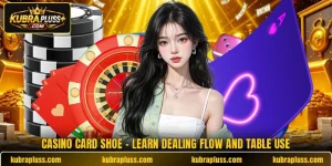 Casino Card Shoe - Learn Dealing Flow And Table Use
