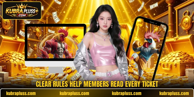 Clear rules help members read every ticket