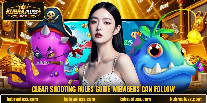 Clear shooting rules guide members can follow