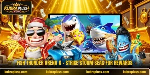 Fish Thunder Arena X - Strike Storm Seas For Rewards