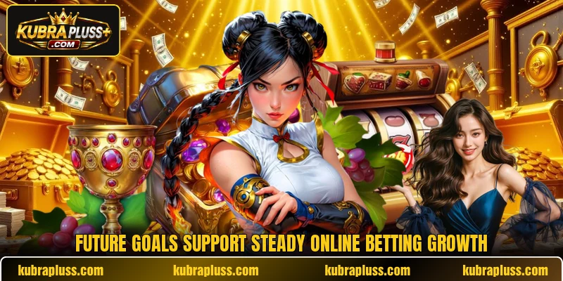 Future goals support steady online betting growth