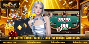 Interactive Gaming Tables - Join Live Rounds With Hosts