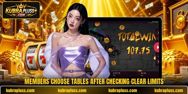 Members choose tables after checking clear limits