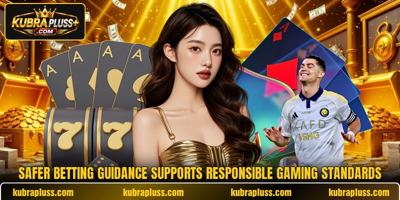 Safer betting guidance supports responsible gaming standards