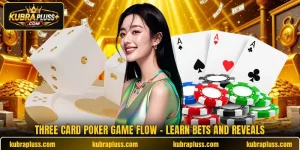 Three Card Poker Game Flow - Learn Bets And Reveals